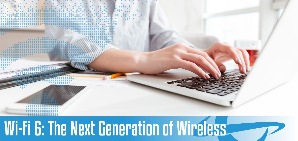 wifi 6 the next generation of wireless wifi 6 the next generation of wireless