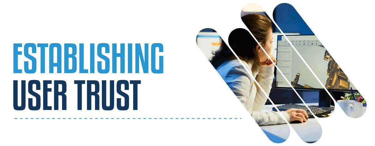 establishing user trust establishing user trust